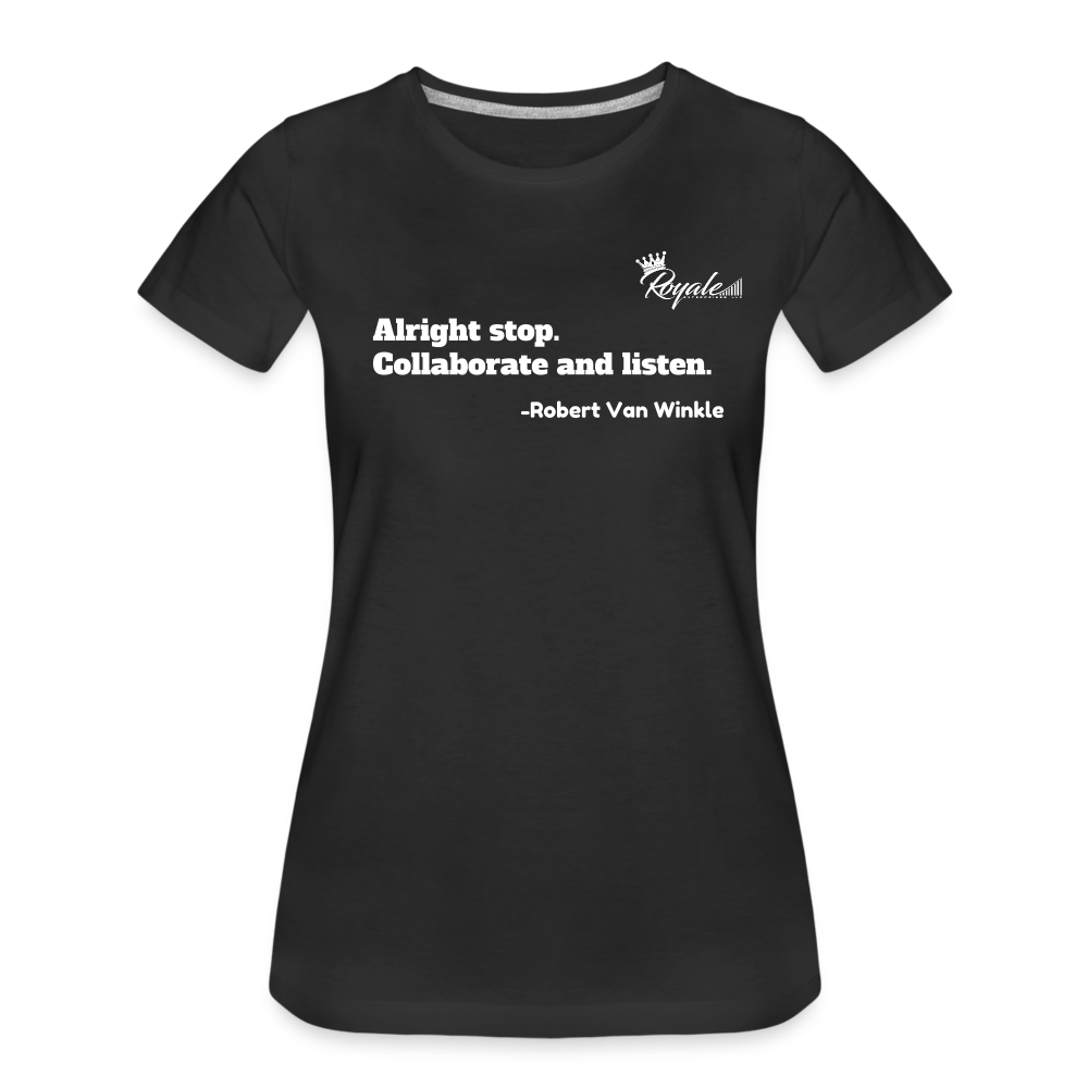 Women’s Premium T-Shirt - Collaborate and listen - black