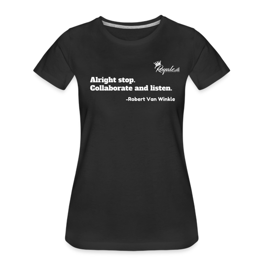 Women’s Premium T-Shirt - Collaborate and listen - black