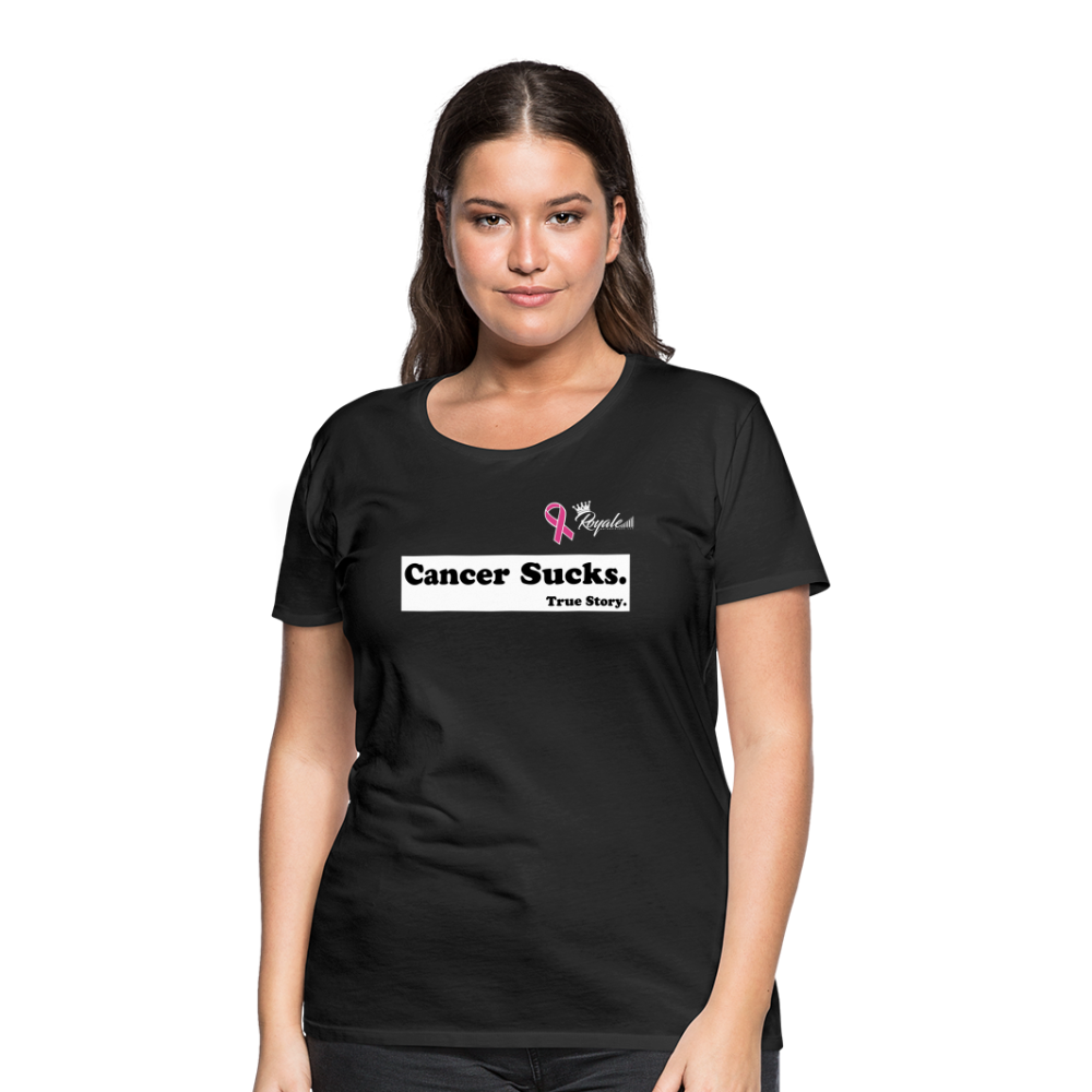 Women’s Premium T-Shirt - Cancer Sucks - black