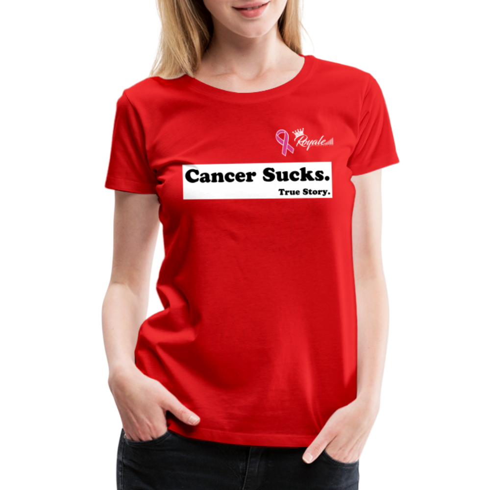 Women’s Premium T-Shirt - Cancer Sucks - red