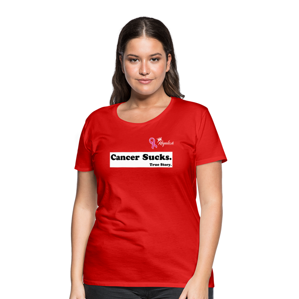 Women’s Premium T-Shirt - Cancer Sucks - red