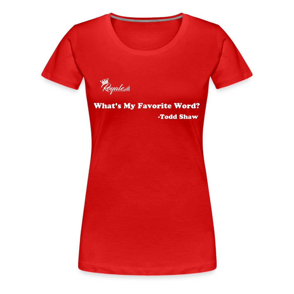 Women's Premium T-Shirt - Favorite Word - red