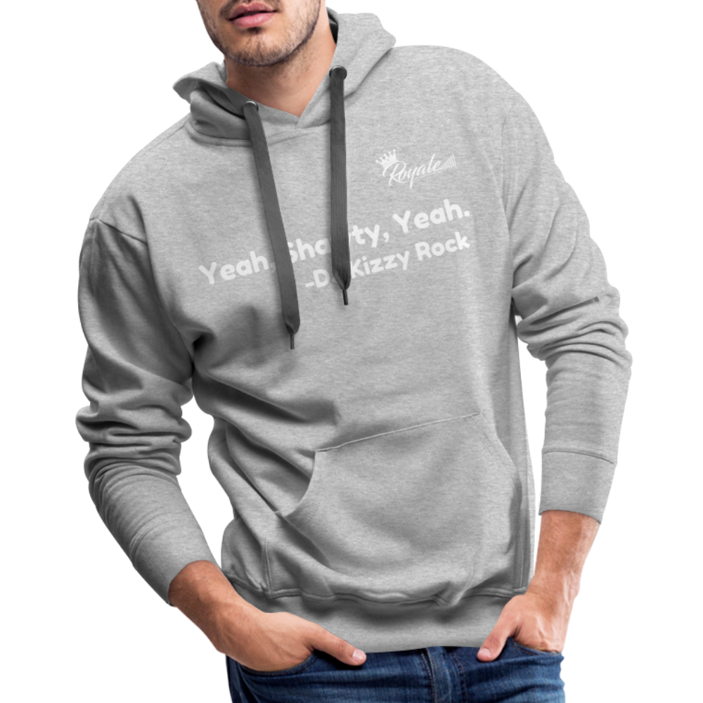 Men’s Premium Hoodie- Yeah, Shawty, Yeah - heather grey