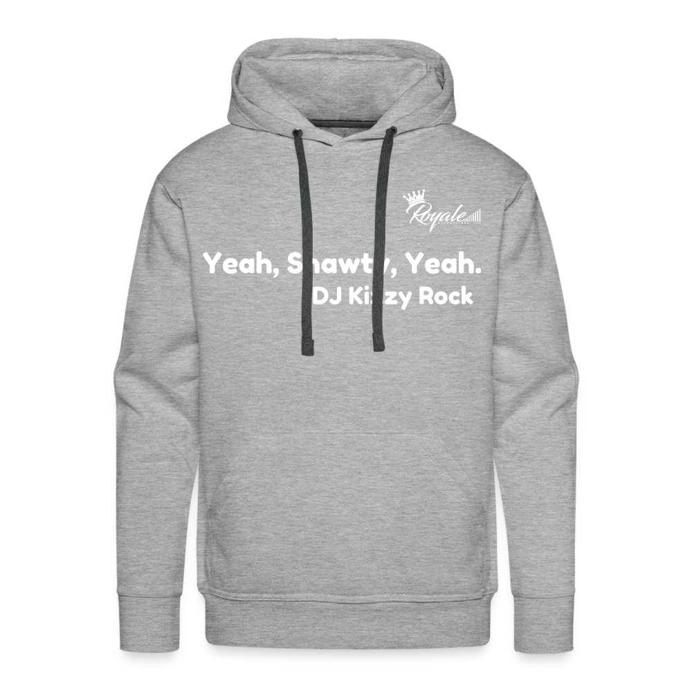 Men’s Premium Hoodie- Yeah, Shawty, Yeah - heather grey